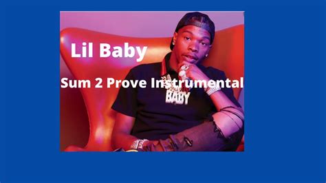 Lil Baby Sum 2 Prove Official Instrumental Youtube
