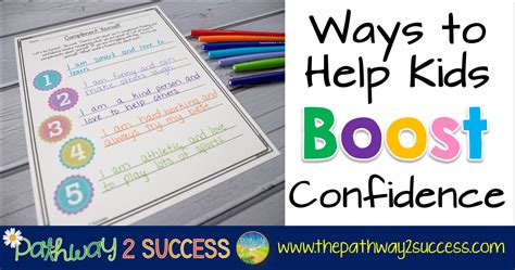 Ways To Help Kids Boost Confidence The Pathway 2 Success