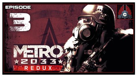 Lets Play Metro 2033 Redux Rangerhardcore With Cohhcarnage