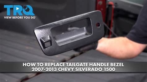 How To Replace Tailgate Handle Bezel 2007 2013 Chevy Silverado 1500