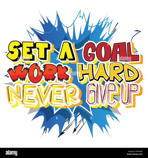 Set A Goal Work Hard Never Give Up Vector Illustrated Comic Book Style