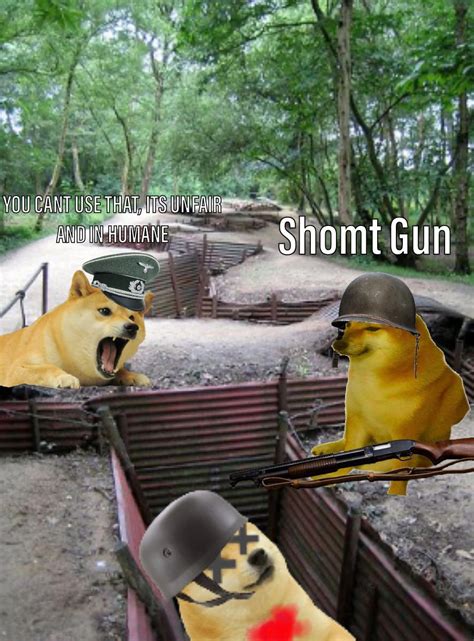 Cheems Gains The Upper Hand In The Trenches Historymemes