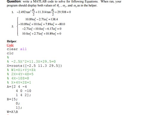 Solved Question Write A Matlab Code To Solve For Following Chegg Com