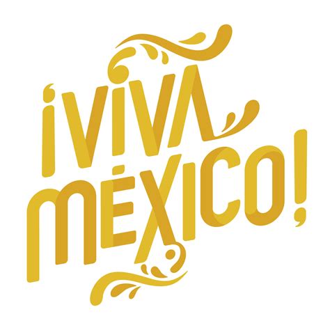 Viva Mexico Png Png Image Collection