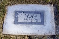 Walter E Crawley Find A Grave Memorial