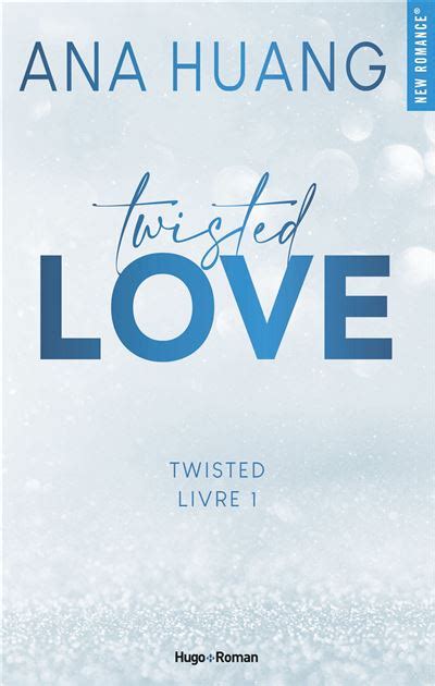 Twisted Games Twisted Love Tome 1 Ana Huang Broché Livre Tous