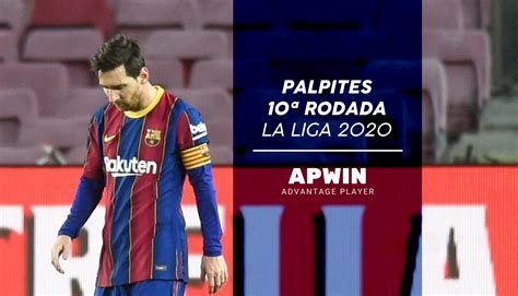 Aqui você encontra os resultados atuais, jogos de hoje e a tabela. Palpites 10ª rodada do Campeonato Espanhol 2020/2021 | La Liga