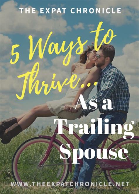 5 ways to thrive as a trailing expat spouse the expat chronicle expat moving overseas