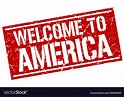 Welcome to america stamp Royalty Free Vector Image