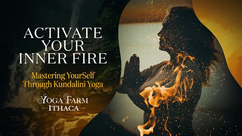 Activate Your Inner Fire Mastering Yourself Through Kundalini Yoga