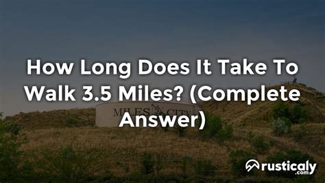 How Long Does It Take To Walk 35 Miles Answer Inside
