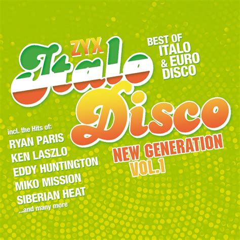 Zyx Italo Disco New Generation Vol 1 Zyx Music