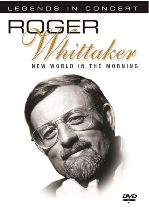 Best Buy Roger Whittaker New World In The Morning Dvd