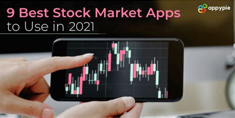 9 Best Stock Market Apps To Use In 2021 Appy Pie