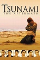 ‎Tsunami: The Aftermath (2006) directed by Bharat Nalluri • Reviews ...