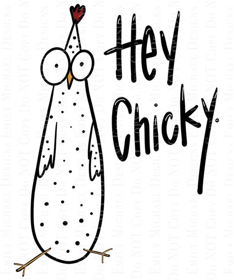 Hey Chicky Png Digital Download Printable Art Png Farmhouse Print Cute