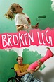 Broken Leg (película 2014) - Tráiler. resumen, reparto y dónde ver ...