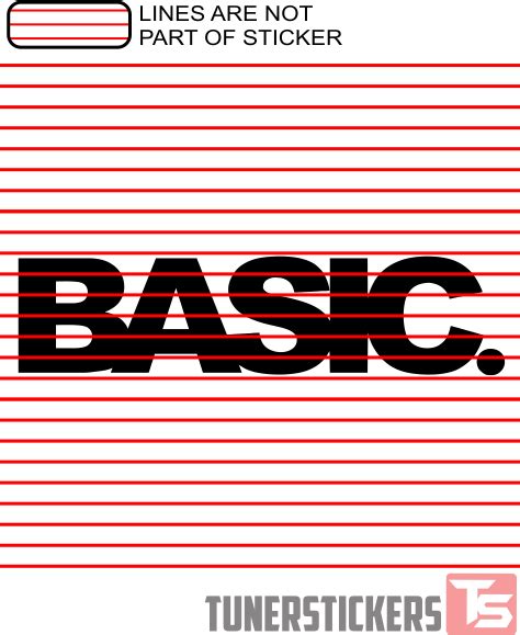 Basic was developed in 1963 at dartmouth college in hanover, new hampshire as a teaching language. BASIC. - Tuner Stickers