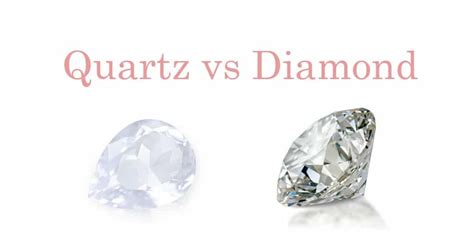 Quartz Vs Diamond Similarities Differences And Properties Diamond
