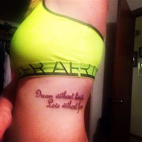 Check spelling or type a new query. "Dream without limits, Love without fear" #ribtattoo #newink | Rib tattoo, Tattoo quotes, Tattoos
