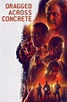 Dragged Across Concrete (2019) Movie Information & Trailers | KinoCheck