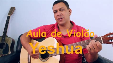 Faça download das suas músicas favoritas em segundos. Yeshua Música Fernandinho no Violão (Aula Fácil) - YouTube