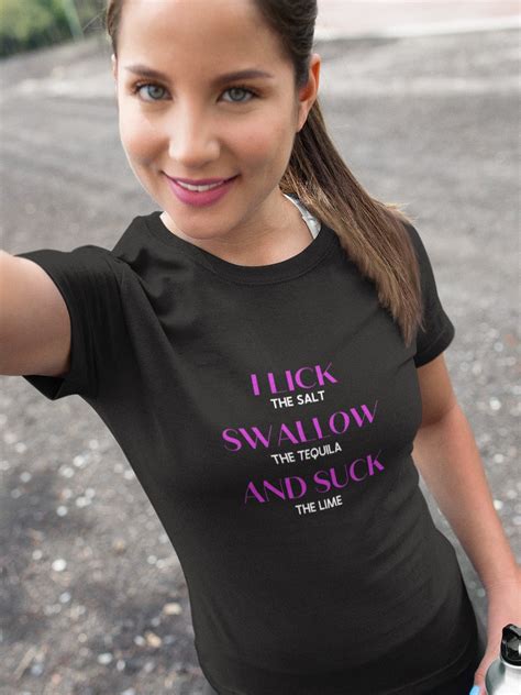 I Lick Swallow And Suck Shirt Funny Blow Job Shirt Drinking Etsy