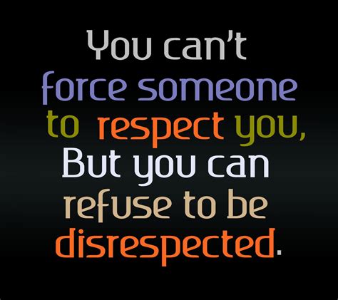 Quotes About Respect Work 120 Quotes