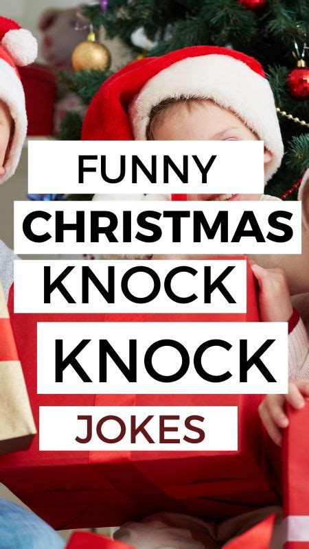 Funny Christmas Knock Knock Jokes For Kids Christmas Knock Knock