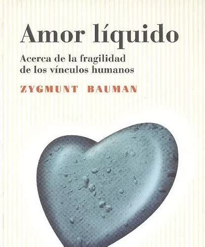 Libro Amor Líquido Bauman Zygmunt Original