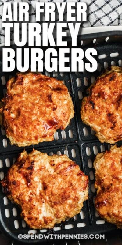 Air Fryer Turkey Burgers Spend With Pennies