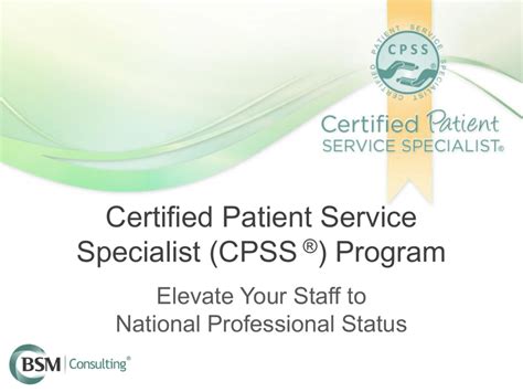 Certified Patient Service Specialist Cpss ® Program