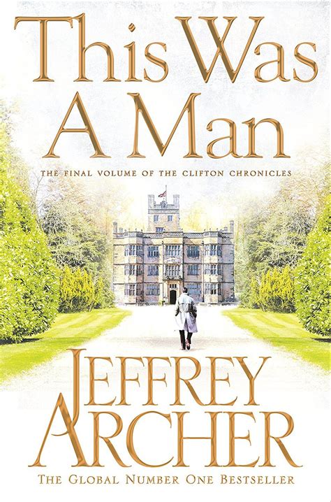 This Was A Man The Clifton Chronicles Book 7 English Edition Jeffrey Archer Books Reading