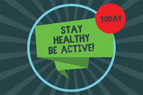 Text Sign Showing Stay Healthy Be Active Conceptual Photo Take Care Of