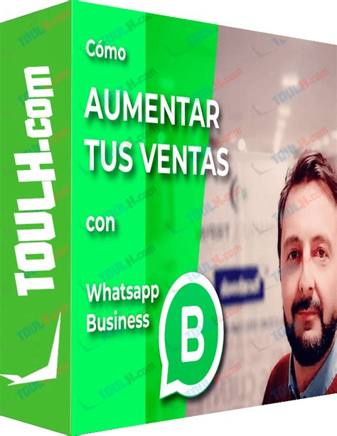 Como Aumentar Tus Ventas Con Whatsapp ⋆ Toulh