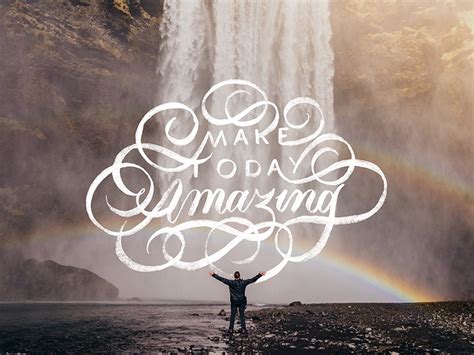 Make Today Amazing By Jamar Cave On Dribbble