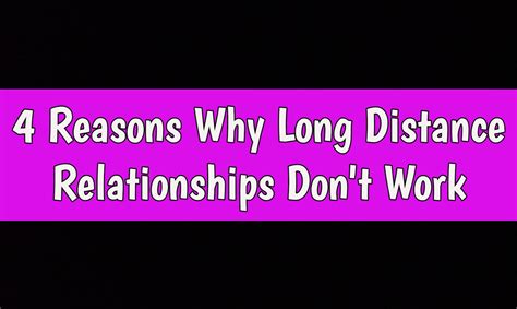 Why Long Distance Relationships Don T Work