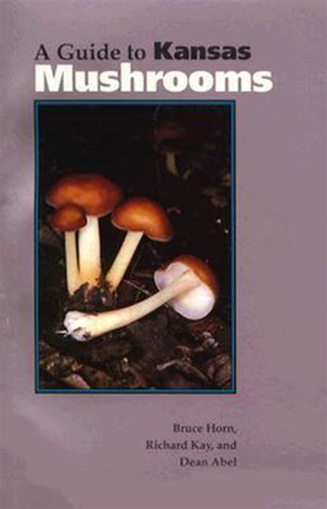 A Guide To Kansas Mushrooms 9780700605712 Bruce Horn Boeken