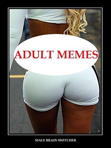 Adult Memes Funny And Sexy Collection By Simon Mem Goodreads