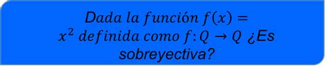 MatemÁtica Paso A Paso FunciÓn Inyectiva Sobreyectiva Y Biyectiva