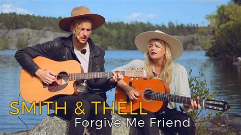 Smith And Thell Forgive Me Friend Acoustic Session By Iloveswedennet
