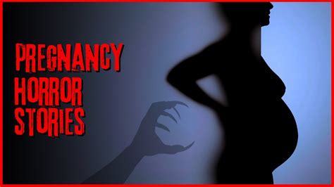 3 True Creepy Pregnancy Horror Stories Vol 2 Youtube