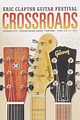 Eric Clapton's Crossroads Guitar Festival 2013 (2013) – Filmer – Film . nu