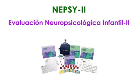NEPSY II Evaluación neuropsicológica infantil II YouTube
