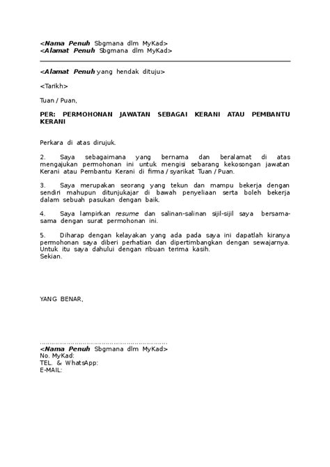 Contoh surat rasmi dibawah adalah dirujuk format surat rasmi terkini yang disediakan khas untuk membantu meraka yang amat memerlukan disaat penting. (DOC) Contoh Surat Rasmi Permohonan Kerja Kerani | Mohammad Nazri Mohd Nawi - Academia.edu