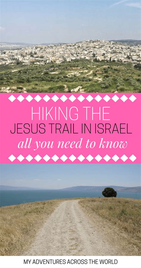 Why I Hiked The Jesus Trail Tips For A Fantastic Adventure In Israel