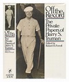 Off The Record : The Private Papers Of Harry S. Truman by Ferrell ...