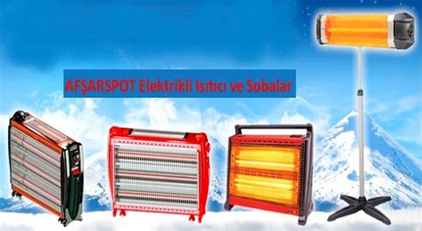 Elektrikli Isıtıcı ve Sobalar – İZMİRDE SPOT BEYAZ EŞYA – AFŞARSPOT