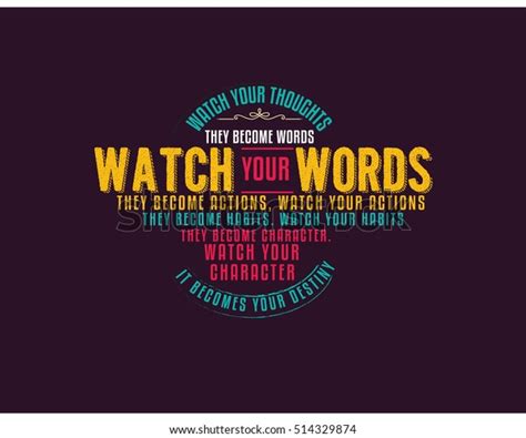 Watch Your Thoughts They Become Words Stock Vector Royalty Free
