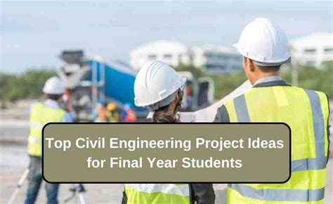 Top Civil Engineering Final Year Projects Ideas For Students In 2024